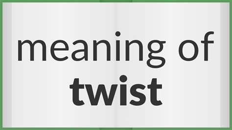 twist traduzione|twisting meaning.